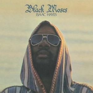 isaac hayes: black moses