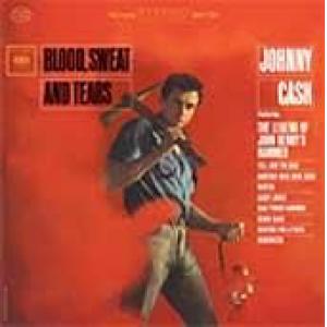 johnny cash: blood, sweat and tears