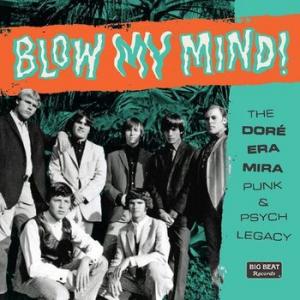 various: blow my mind! the dore-era-mira punk & psych legacy