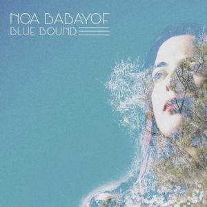 noa babayof: blue bound