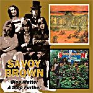 savoy brown: blue matter / a step further