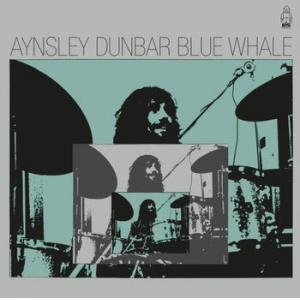 aynsley dunbar: blue whale