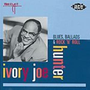 ivory joe hunter: blues, ballads & rock n roll