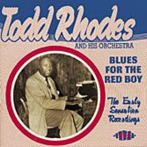 todd rhodes & his orchestra: blues for the red boy
