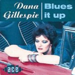 dana gillespie: blues it up