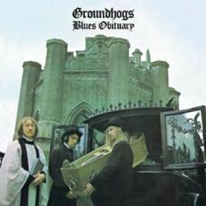 groundhogs: blues obituary