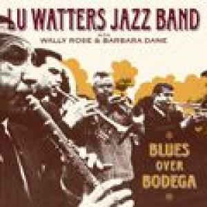 lu watters jazz band: blues over bodega