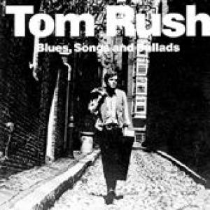 tom rush: blues, songs & ballads