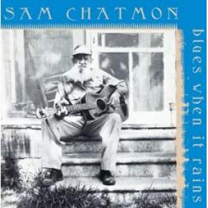 sam chatmon: blues when it rains