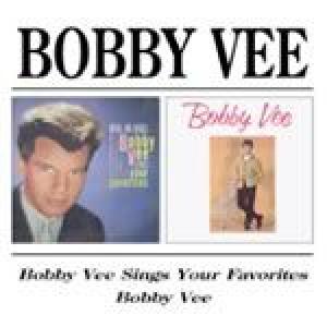 bobby vee: bobby vee sings your favourites/bobby vee