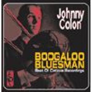 johnny colon: boogaloo bluesman