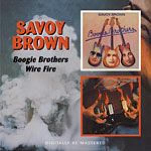 savoy brown: boogie brothers / wire fire