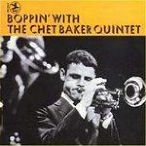 chet baker: boppin' with the chet baker quintet