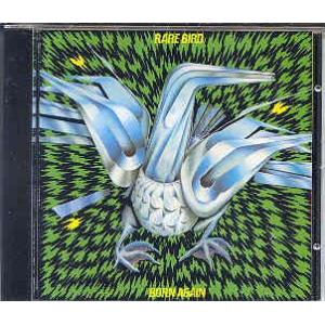 rare bird: born again