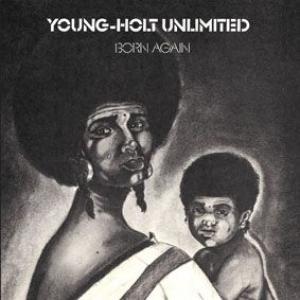 young-holt unlimited: born again / mellow dreamin'