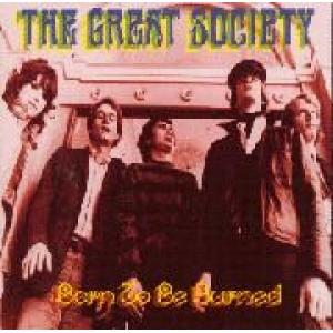 great society: born to be burned