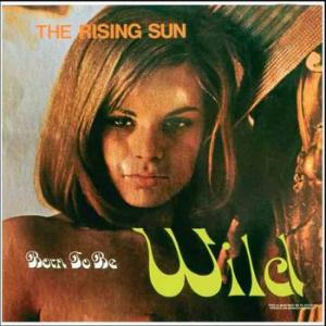 the rising sun: born to be wild