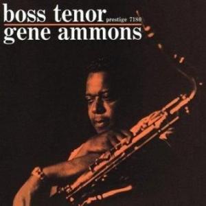 gene ammons: boss tenor