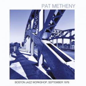 pat metheny: boston jazz workshop, sep 1976