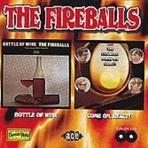 the fireballs: bottle of wine / come on, react!
