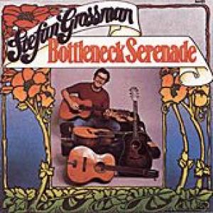 stefan grossman: bottleneck serenade
