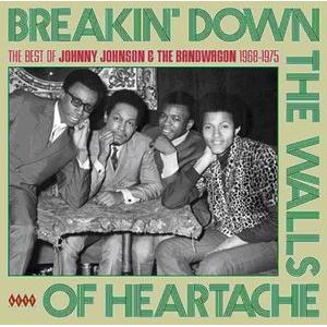 johnny johnson & the bandwagon: breaking down the walls of heartache (best of)