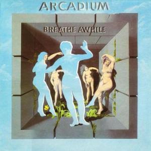 arcadium: breathe a while