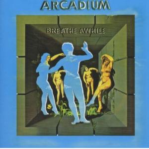 arcadium: breathe awhile