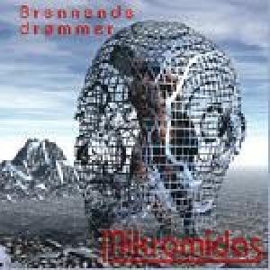 mikromidas: brennende drommer