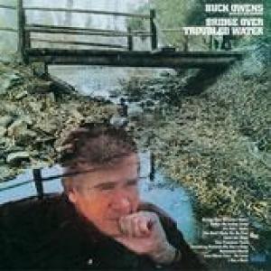 owens, buck & his buckaroos: bridge over troubled water