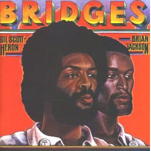 gil scott-heron / brian jackson: bridges