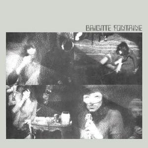 brigitte fontaine: brigitte fontaine