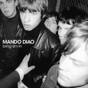 mando diao: bring 'em in