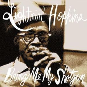 lightnin hopkins: bring me my shotgun