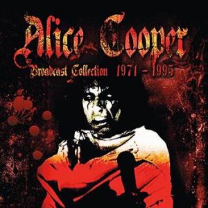 alice cooper : broadcast collection 1971-1995