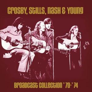 crosby, stills, nash & young: broadcast collection '70-'74