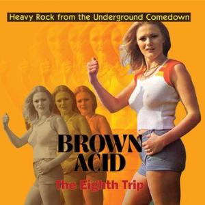 various: brown acid: the eighth trip