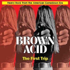 various: brown acid - the first trip