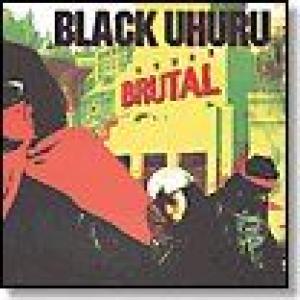 black uhuru: brutal + dub