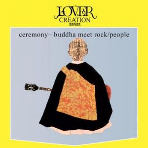 ceremony: buddha meet rock