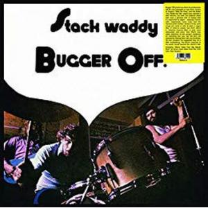 stack waddy: bugger off!