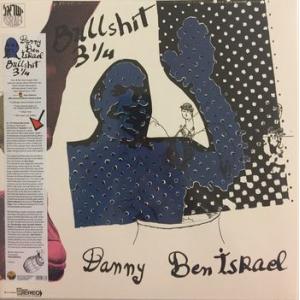 danny ben israel: bullshit 3 1/4
