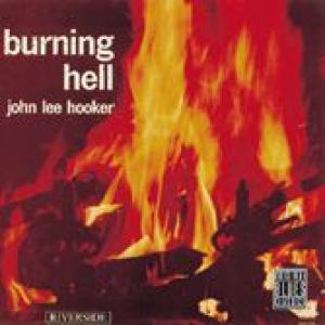 john lee hooker: burning hell
