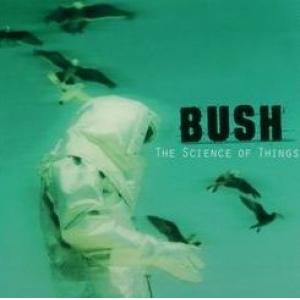 bush: the science of things