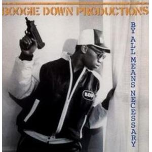 boogie down productions: by all means necessary