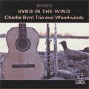 charlie byrd trio & woodwinds: byrd in the wind