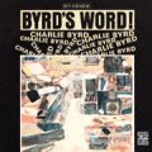 charlie byrd: byrd's word!