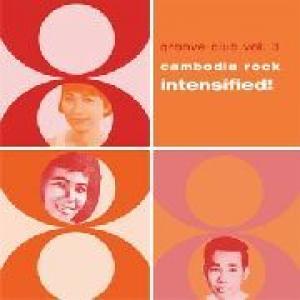various: cambodia rock intensified! groove rock vol.3