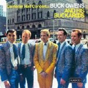 owens, buck & his buckaroos: carnegie hall concert