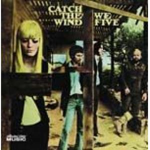 we five: catch the wind